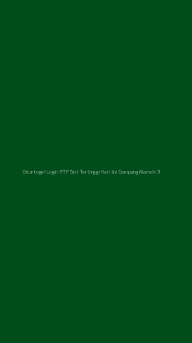 Tampilan Antarmuka Aplikasi Gitartogel Login Rtp Slot Tertinggi Hari Ini Gampang Maxwin - 3