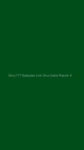 Tampilan Antarmuka Aplikasi Glory777 Kumpulan Link Situs Game Populer - 4