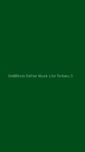 Tampilan Antarmuka Aplikasi Gm88toto Daftar Musik Lite Terbaru - 3