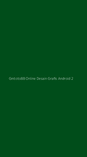 Tampilan Antarmuka Aplikasi Gmtoto88 Online Desain Grafis Android - 2