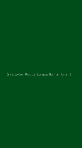 Tampilan Antarmuka Aplikasi Gnrtoto Com Panduan Lengkap Bermain Aman - 2