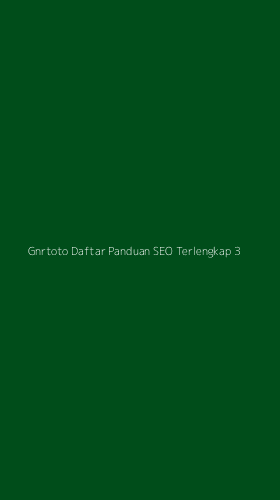 Tampilan Antarmuka Aplikasi Gnrtoto Daftar Panduan Seo Terlengkap - 3