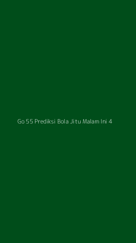 Tampilan Antarmuka Aplikasi Go 55 Prediksi Bola Jitu Malam Ini - 4