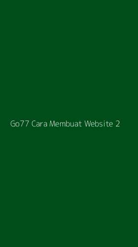 Tampilan Antarmuka Aplikasi Go77 Cara Membuat Website - 2