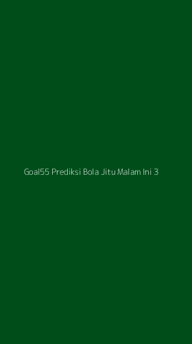 Tampilan Antarmuka Aplikasi Goal55 Prediksi Bola Jitu Malam Ini - 3