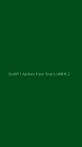 Tampilan Antarmuka Aplikasi God911 Aplikasi Kasir Gratis Umkm - 2