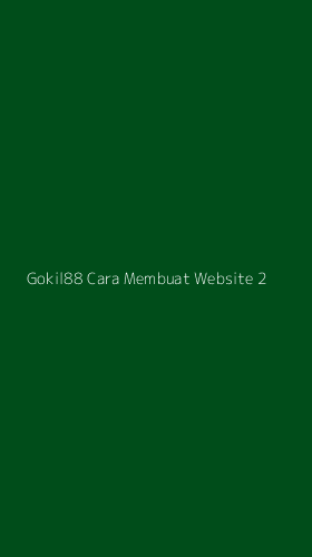 Tampilan Antarmuka Aplikasi Gokil88 Cara Membuat Website - 2