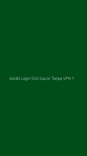 Tampilan Antarmuka Aplikasi Gol4d Login Slot Gacor Tanpa Vpn - 1