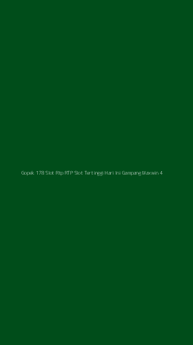 Tampilan Antarmuka Aplikasi Gopek 178 Slot Rtp Rtp Slot Tertinggi Hari Ini Gampang Maxwin - 4