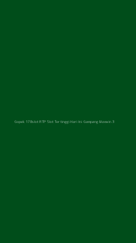Tampilan Antarmuka Aplikasi Gopek 178slot Rtp Slot Tertinggi Hari Ini Gampang Maxwin - 3