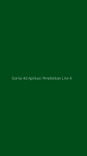 Tampilan Antarmuka Aplikasi Gorila 4d Aplikasi Pendidikan Lite - 4