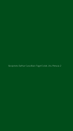 Tampilan Antarmuka Aplikasi Gosiptoto Daftar Cara Main Togel Colok Jitu Pemula - 2