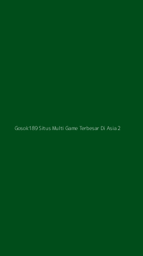 Tampilan Antarmuka Aplikasi Gosok189 Situs Multi Game Terbesar Di Asia - 2