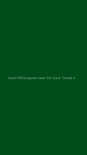 Tampilan Antarmuka Aplikasi Gowin168 Kumpulan Game Slot Gacor Terbaik - 4