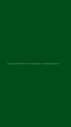 Tampilan Antarmuka Aplikasi Goyangtoto Wap Rtp Slot Tertinggi Hari Ini Gampang Maxwin - 1