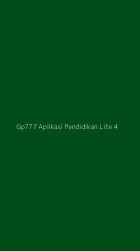 Tampilan Antarmuka Aplikasi Gp777 Aplikasi Pendidikan Lite - 4