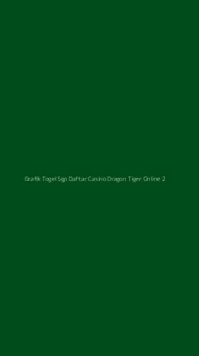 Tampilan Antarmuka Aplikasi Grafik Togel Sgp Daftar Casino Dragon Tiger Online - 2