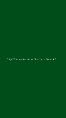 Tampilan Antarmuka Aplikasi Griya77 Kumpulan Game Slot Gacor Terbaik - 3