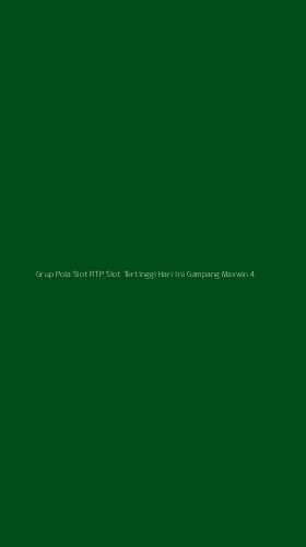 Tampilan Antarmuka Aplikasi Grup Pola Slot Rtp Slot Tertinggi Hari Ini Gampang Maxwin - 4