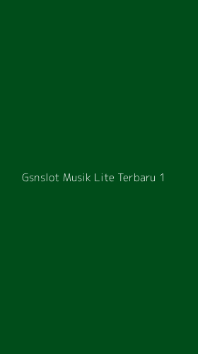 Tampilan Antarmuka Aplikasi Gsnslot Musik Lite Terbaru - 1