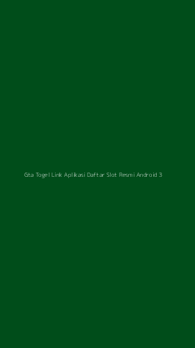 Tampilan Antarmuka Aplikasi Gta Togel Link Aplikasi Daftar Slot Resmi Android - 3