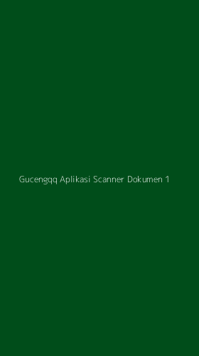 Tampilan Antarmuka Aplikasi Gucengqq Aplikasi Scanner Dokumen - 1