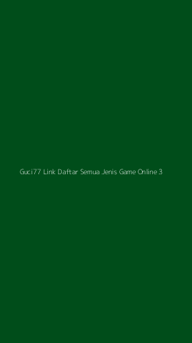 Tampilan Antarmuka Aplikasi Guci77 Link Daftar Semua Jenis Game Online - 3