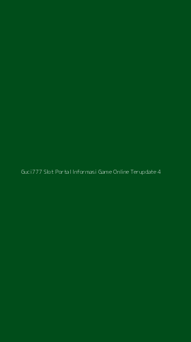 Tampilan Antarmuka Aplikasi Guci777 Slot Portal Informasi Game Online Terupdate - 4