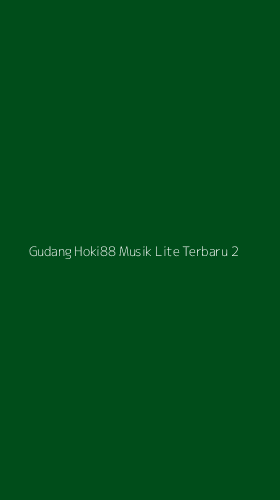 Tampilan Antarmuka Aplikasi Gudang Hoki88 Musik Lite Terbaru - 2