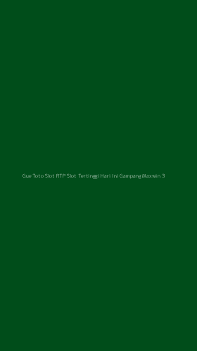 Tampilan Antarmuka Aplikasi Gue Toto Slot Rtp Slot Tertinggi Hari Ini Gampang Maxwin - 3