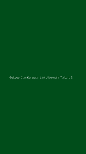 Tampilan Antarmuka Aplikasi Gultogel Com Kumpulan Link Alternatif Terbaru - 3