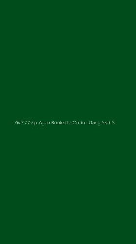 Tampilan Antarmuka Aplikasi Gv777vip Agen Roulette Online Uang Asli - 3