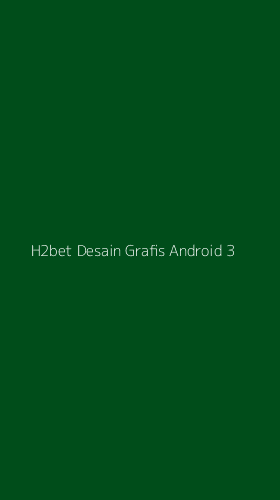 Tampilan Antarmuka Aplikasi H2bet Desain Grafis Android - 3
