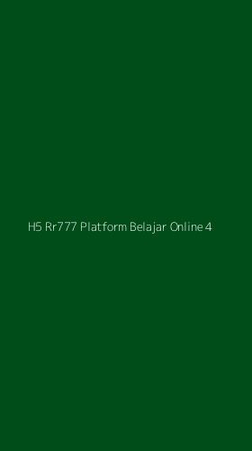 Tampilan Antarmuka Aplikasi H5 Rr777 Platform Belajar Online - 4