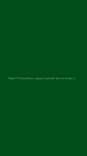 Tampilan Antarmuka Aplikasi H5dan777 Situs Resmi Layanan Customer Service 24jam - 3