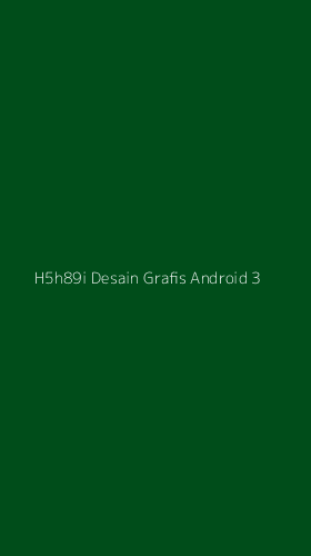 Tampilan Antarmuka Aplikasi H5h89i Desain Grafis Android - 3