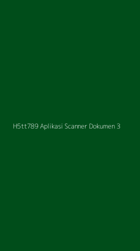Tampilan Antarmuka Aplikasi H5tt789 Aplikasi Scanner Dokumen - 3