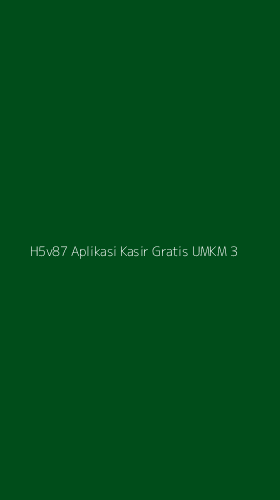 Tampilan Antarmuka Aplikasi H5v87 Aplikasi Kasir Gratis Umkm - 3
