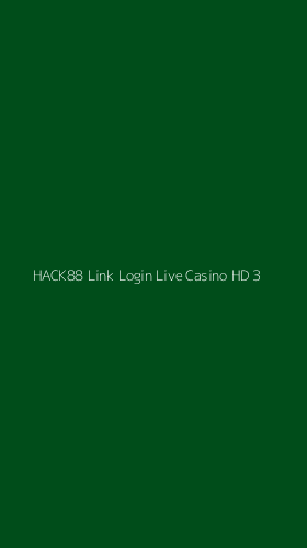 Tampilan Antarmuka Aplikasi Hack88 Link Login Live Casino Hd - 3