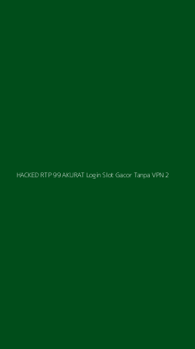 Tampilan Antarmuka Aplikasi Hacked Rtp 99 Akurat Login Slot Gacor Tanpa Vpn - 2