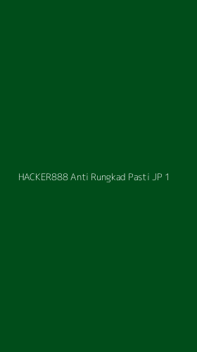 Tampilan Antarmuka Aplikasi Hacker888 Anti Rungkad Pasti Jp - 1