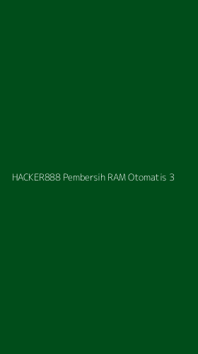 Tampilan Antarmuka Aplikasi Hacker888 Pembersih Ram Otomatis - 3