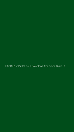 Tampilan Antarmuka Aplikasi Hadiah123 Slot Cara Download Apk Game Resmi - 3