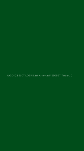 Tampilan Antarmuka Aplikasi Hago123 Slot Login Link Alternatif Sbobet Terbaru - 2