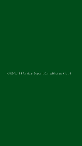 Tampilan Antarmuka Aplikasi Handal138 Panduan Deposit Dan Withdraw Kilat - 4