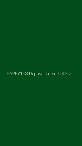 Tampilan Antarmuka Aplikasi Happy168 Deposit Cepat Qris - 2
