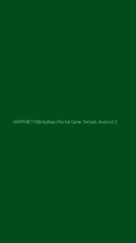 Tampilan Antarmuka Aplikasi Happybet188 Aplikasi Portal Game Terbaik Android - 3