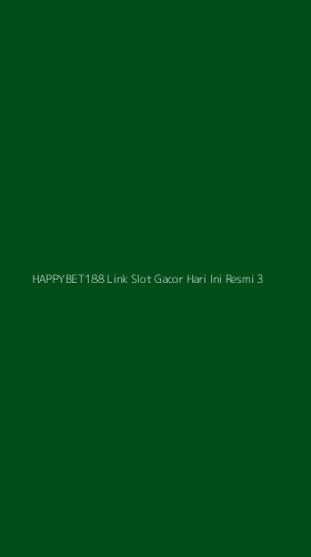 Tampilan Antarmuka Aplikasi Happybet188 Link Slot Gacor Hari Ini Resmi - 3