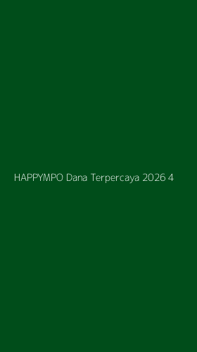 Tampilan Antarmuka Aplikasi Happympo Dana Terpercaya 2026 - 4