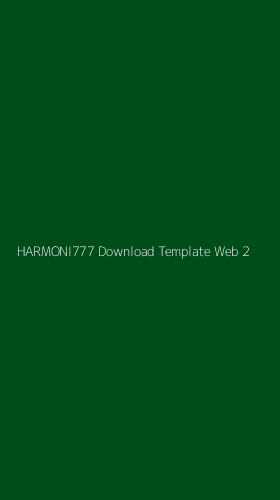 Tampilan Antarmuka Aplikasi Harmoni777 Download Template Web - 2